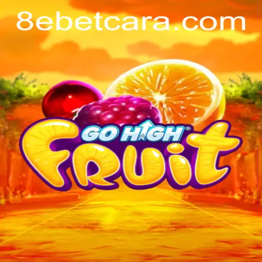 GoHighFruit: A New Era in Interactive Gaming with 8e Bet